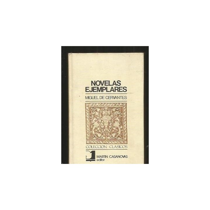 Novelas ejemplares, volumen I.
